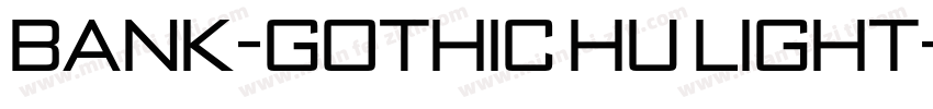 Bank-Gothic HU Light字体转换